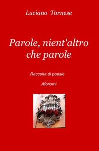 Parole, nient'altro che parole - Librerie.coop