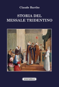 Storia del messale tridentino - Librerie.coop