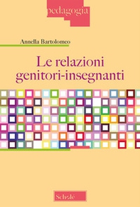 Le relazioni genitori-insegnanti - Librerie.coop