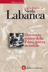 Dizionario storico della Prima guerra mondiale - Librerie.coop Dizionario storico della Prima guerra mondiale - Librerie.coop