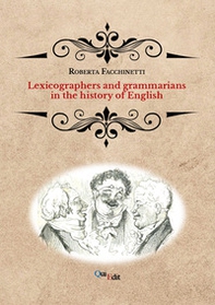 Lexicographers and grammarians in the history of English - Librerie.coop Lexicographers and grammarians in the history of English - Librerie.coop
