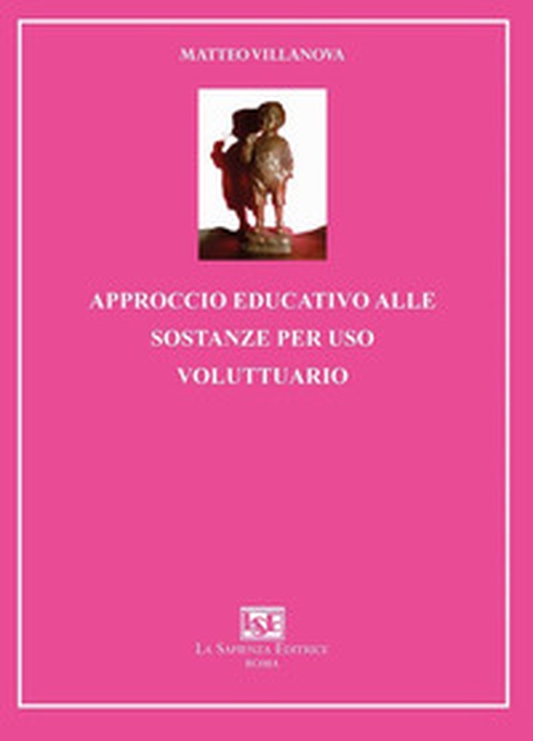 Approccio educativo alle sostanze per uso voluttuario - Librerie.coop Approccio educativo alle sostanze per uso voluttuario - Librerie.coop