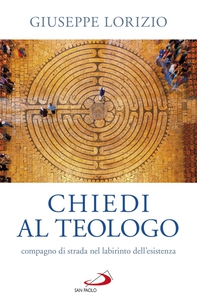 Chiedi al teologo - Librerie.coop Chiedi al teologo - Librerie.coop