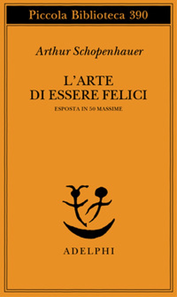 L'arte di essere felici esposta in 50 massime - Librerie.coop L'arte di essere felici esposta in 50 massime - Librerie.coop