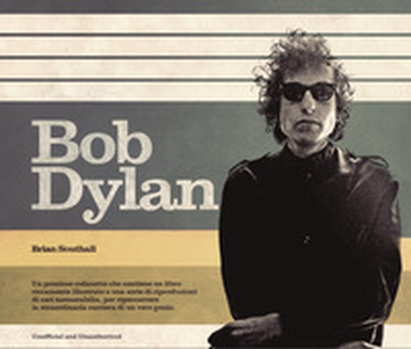 Bob Dylan - Librerie.coop Bob Dylan - Librerie.coop
