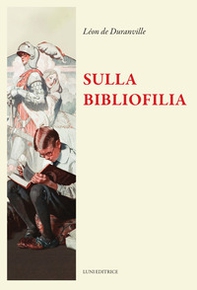 Sulla bibliofilia - Librerie.coop