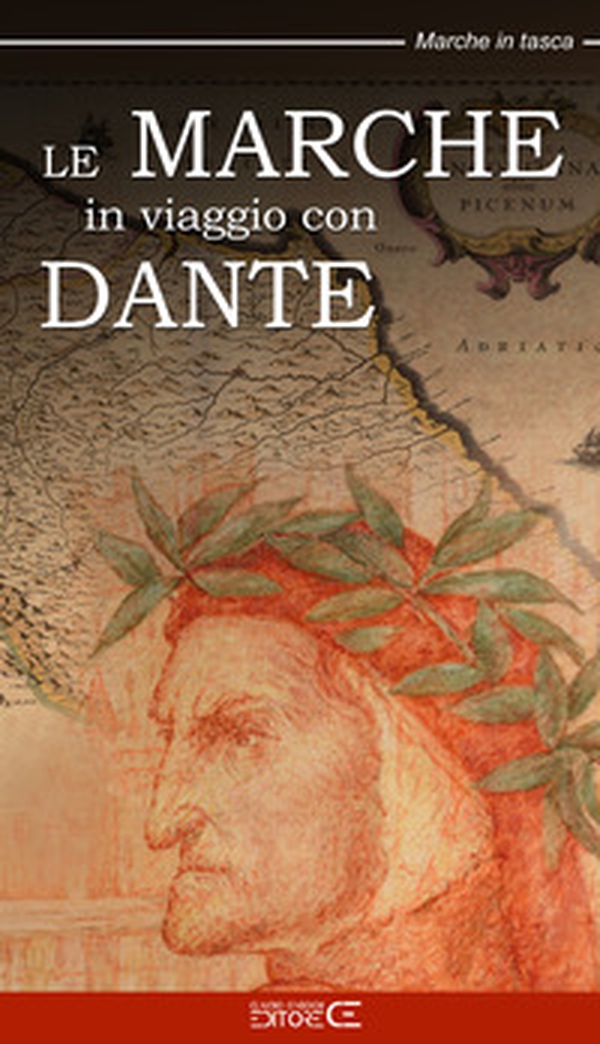 Le Marche in viaggio con Dante - Librerie.coop Le Marche in viaggio con Dante - Librerie.coop