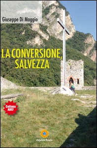 La conversione, salvezza - Librerie.coop