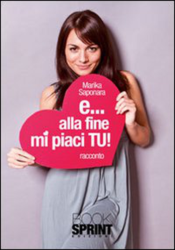 E... alla fine mi piace tu! - Librerie.coop E... alla fine mi piace tu! - Librerie.coop
