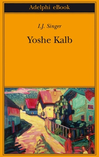 Yoshe Kalb - Librerie.coop Yoshe Kalb - Librerie.coop