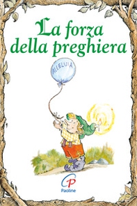 La forza della preghiera - Librerie.coop La forza della preghiera - Librerie.coop