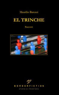 El Trinche - Librerie.coop El Trinche - Librerie.coop
