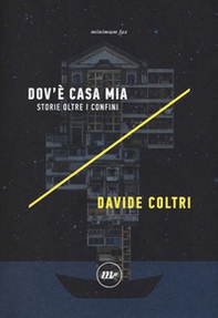 Dov'è casa mia. Storie oltre i confini - Librerie.coop Dov'è casa mia. Storie oltre i confini - Librerie.coop