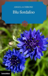 Blu fiordaliso - Librerie.coop Blu fiordaliso - Librerie.coop