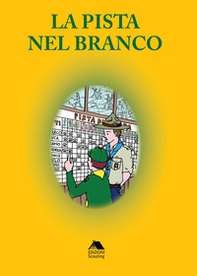 La pista nel branco. Come realizzarla, come viverla - Librerie.coop