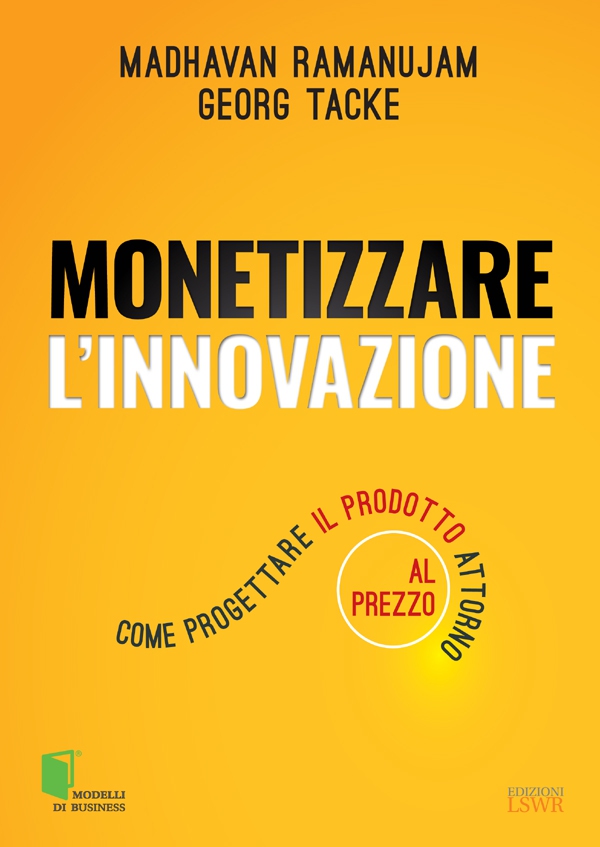 Monetizzare l’innovazione - Librerie.coop Monetizzare l’innovazione - Librerie.coop