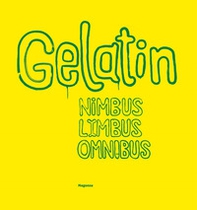 Gelitin-Gelatin. Nimbus limbus omnibus - Librerie.coop Gelitin-Gelatin. Nimbus limbus omnibus - Librerie.coop