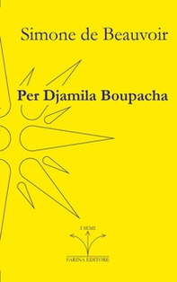 Per Djamila Boupacha - Librerie.coop Per Djamila Boupacha - Librerie.coop