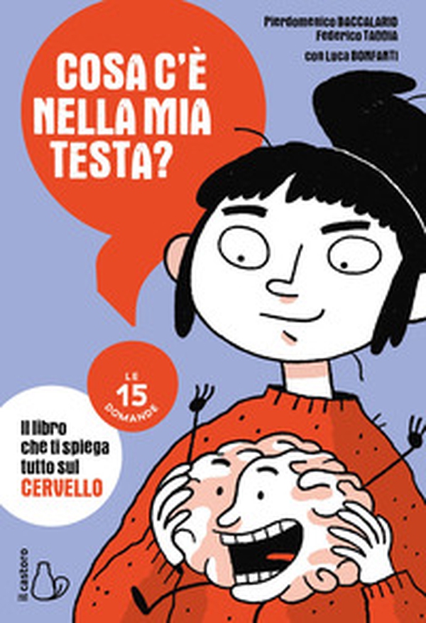 Cosa c'è nella mia testa? Le 15 domande - Librerie.coop Cosa c'è nella mia testa? Le 15 domande - Librerie.coop