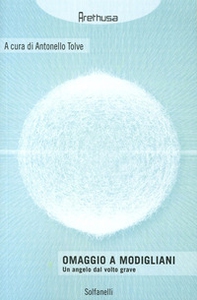 Omaggio a Modigliani. Un angelo dal volto grave - Librerie.coop