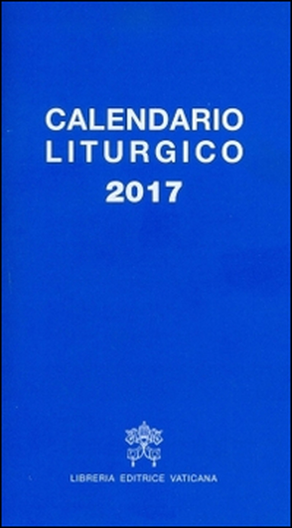 Calendario liturgico 2017 - Librerie.coop Calendario liturgico 2017 - Librerie.coop
