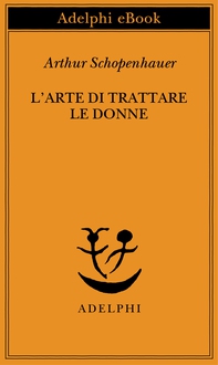 L’arte di trattare le donne - Librerie.coop