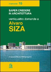 Ventiquattro domande a Alvaro Siza - Librerie.coop