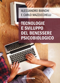 Tecnologie e sviluppo del benessere psicobiologico - Librerie.coop