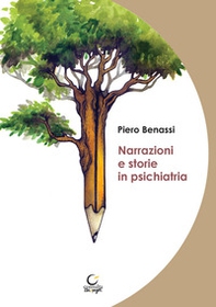 Narrazioni e storie in psichiatria - Librerie.coop