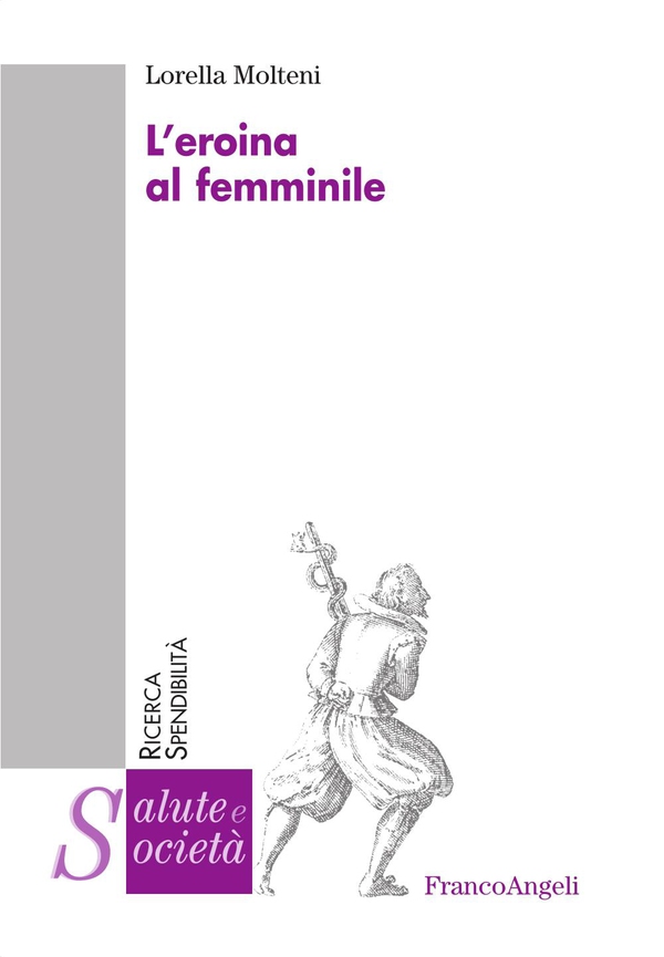L'eroina al femminile - Librerie.coop L'eroina al femminile - Librerie.coop