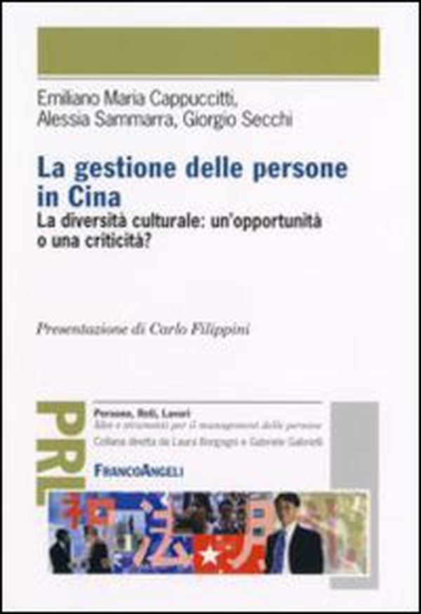 La gestione delle persone in Cina. La diversità culturale: un'opportunità o una criticità? - Librerie.coop La gestione delle persone in Cina. La diversità culturale: un'opportunità o una criticità? - Librerie.coop