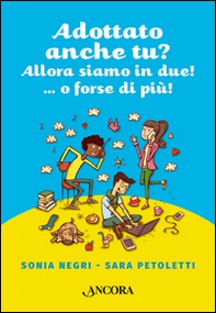 Adottato anche tu? Allora siamo in due!...o forse più! - Librerie.coop Adottato anche tu? Allora siamo in due!...o forse più! - Librerie.coop