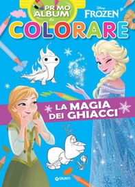 La magia dei ghiacci. Frozen. Primo album da colorare - Librerie.coop La magia dei ghiacci. Frozen. Primo album da colorare - Librerie.coop