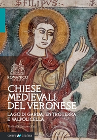 Chiese medievali del Veronese. Lago di Garda, entroterra e Valpolicella - Librerie.coop