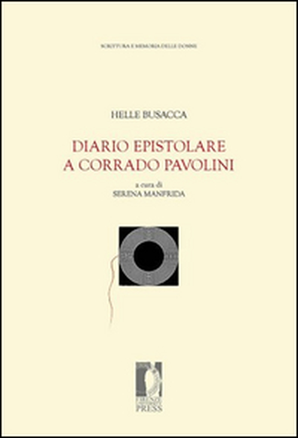Diario epistolare a Corrado Pavolini - Librerie.coop Diario epistolare a Corrado Pavolini - Librerie.coop