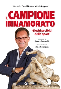 Il campione innamorato - Librerie.coop Il campione innamorato - Librerie.coop