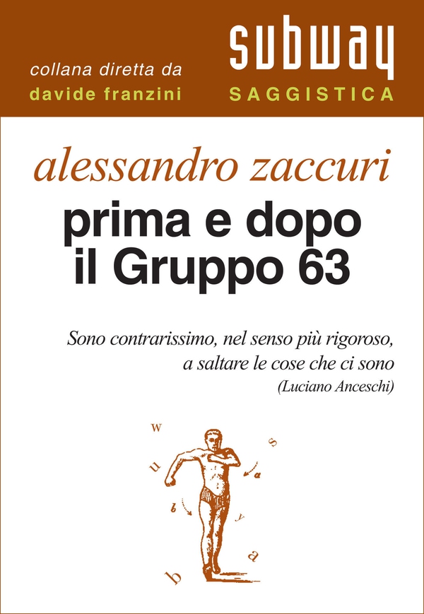 Prima e dopo il Gruppo 63 - Librerie.coop Prima e dopo il Gruppo 63 - Librerie.coop