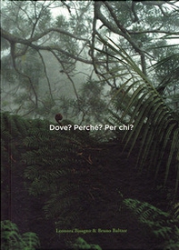 Eleonora Bisagno e Bruno Baltzer. Dove? Perché? Per chi? - Librerie.coop