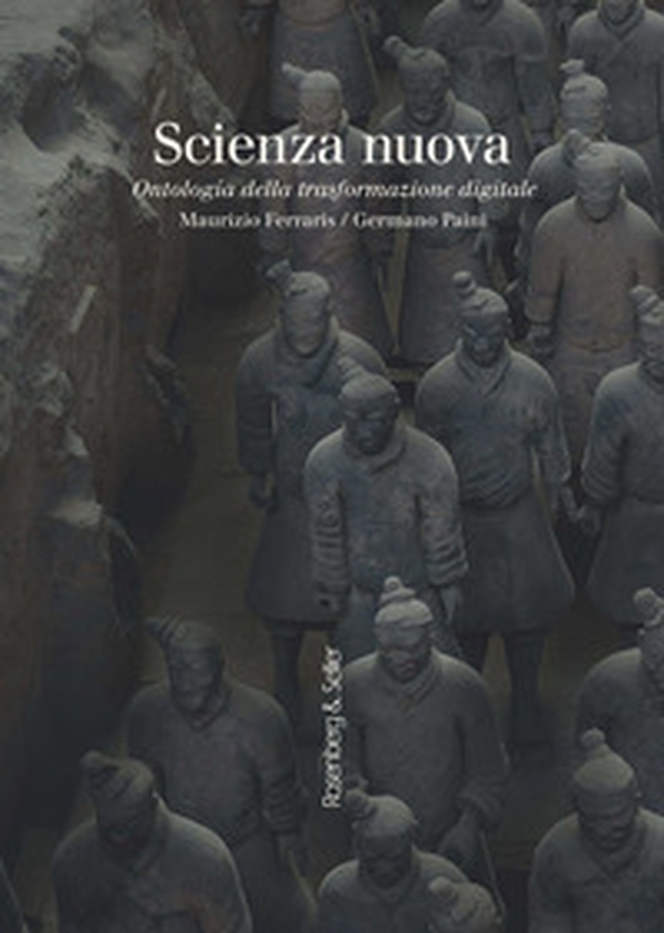 Scienza nuova. Ontologia della trasformazione digitale - Librerie.coop Scienza nuova. Ontologia della trasformazione digitale - Librerie.coop