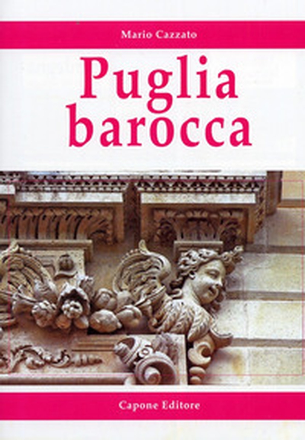 Puglia barocca - Librerie.coop Puglia barocca - Librerie.coop