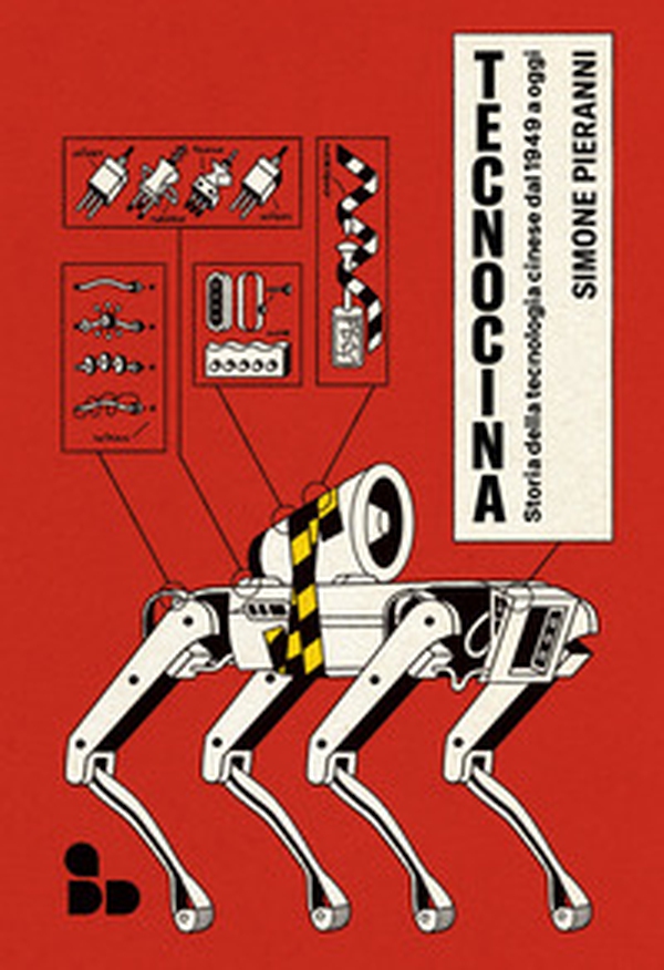 Tecnocina. Storia della tecnologia cinese dal 1949 a oggi - Librerie.coop Tecnocina. Storia della tecnologia cinese dal 1949 a oggi - Librerie.coop