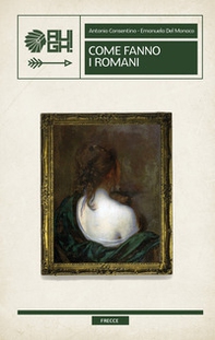 Come fanno i romani - Librerie.coop Come fanno i romani - Librerie.coop