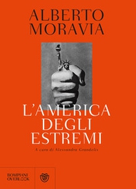 L'America degli estremi. Un reportage lungo trent'anni (1936-1969) - Librerie.coop