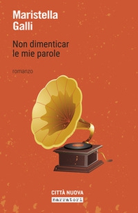 Non dimenticar le mie parole - Librerie.coop