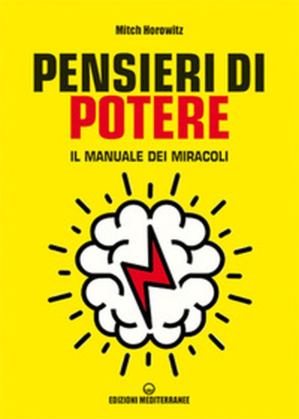 Pensieri di potere. Il manuale dei miracoli - Librerie.coop Pensieri di potere. Il manuale dei miracoli - Librerie.coop