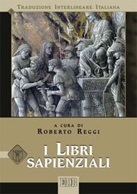 I libri sapienziali. Versione interlineare in italiano - Librerie.coop