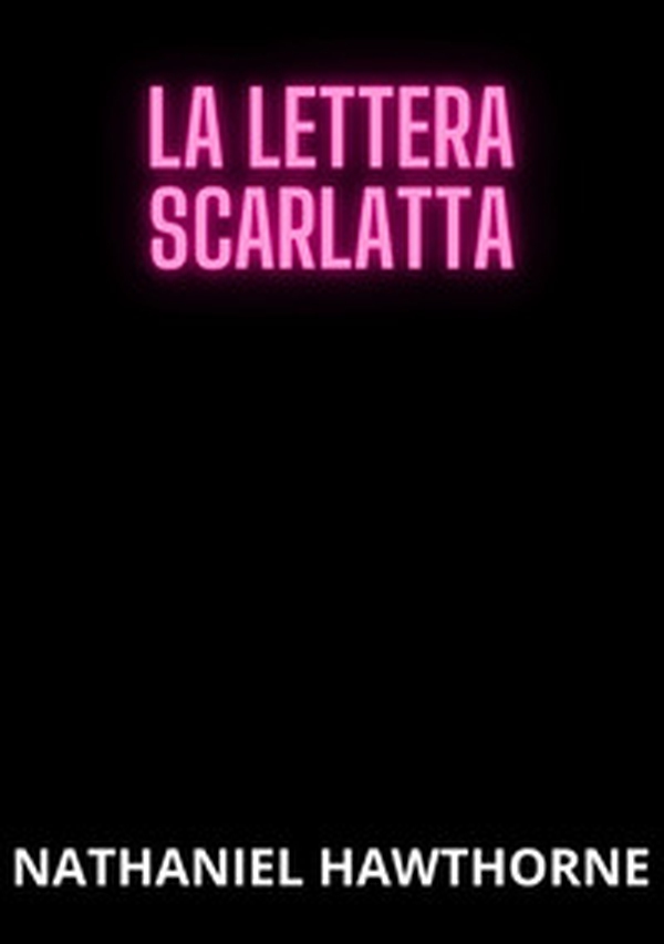La lettera scarlatta - Librerie.coop La lettera scarlatta - Librerie.coop