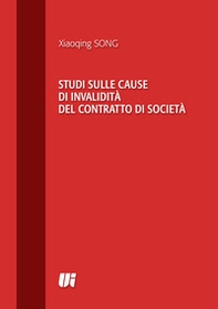 Studi sulle cause di invalidità del contratto di società - Librerie.coop Studi sulle cause di invalidità del contratto di società - Librerie.coop