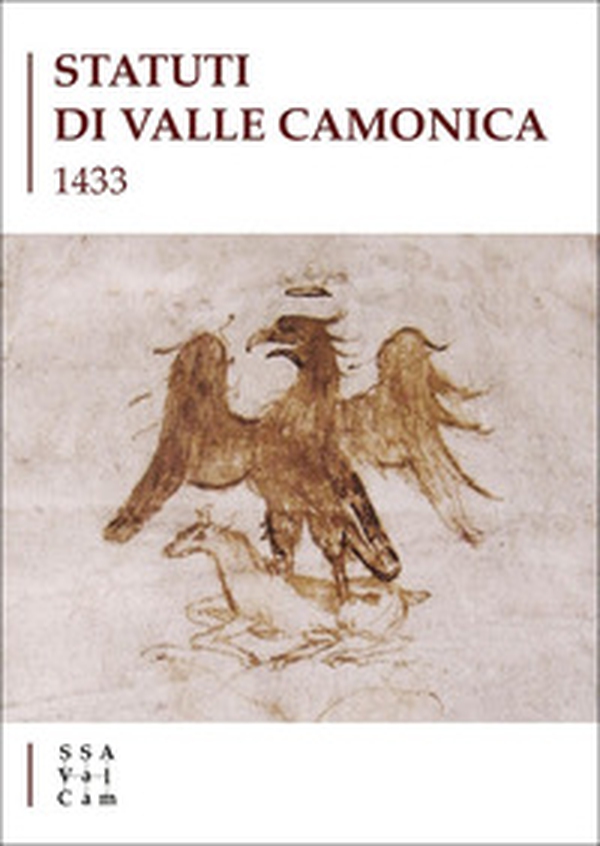 Statuti di Valle Camonica 1433 - Librerie.coop Statuti di Valle Camonica 1433 - Librerie.coop