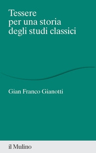 Tessere per una storia degli studi classici - Librerie.coop